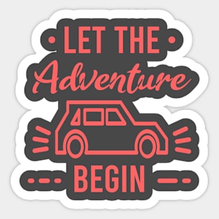 Let the adventure begins Sticker